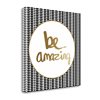 "Tangletown Fine Art Frameless 24-in x 24-in Canvas Print - ""Be Amazing - Black And Gold"""