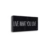 "Tangletown Fine Art ""Live What You Love"" by Michael Mullan Frameless 13-in H x 6-in W Canvas Print"